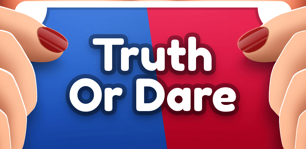 Truth or Dare